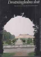 Drottningholms slott. Bd 1, Fr&aring;n Hedvig Eleonora till Lovisa Ulrika