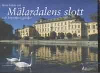 Stora boken om M&auml;lardalens slott och herremansg&aring;rdar