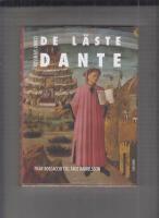 De l&auml;ste Dante : fr&aring;n Boccaccio till Tage Danielsson