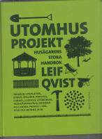 Utomhusprojekt : Hus&auml;garens stora handbok
