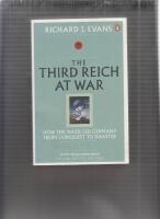 Third reich at war - how the nazis led germany from conquest to disaster