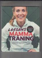 Lofsans mammaträning : skapa formen med kompletta träningsprogram