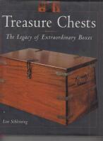 Treasure chests - the legacy of extraordinary boxes