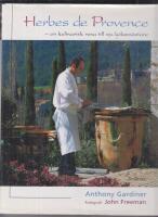 Herbes de Provence-en kulinarisk resa till sju k&ouml;ksm&auml;stare