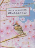 Sagan om den lilla gr&aring;sparven