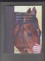 N&auml;ra samspel med h&auml;star&nbsp;- Den finst&auml;mda kommunikationen