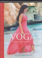 Yoga : passion och n&auml;rvaro i livet