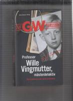 Professor Wille Vingmutter, m&auml;sterdetektiv : ber&auml;ttelsen om mitt yrkesliv