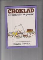 Choklad : en uppslukande passion