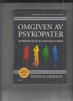 Omgiven av psykopater : s&aring; undviker du att bli utnyttjad av andra