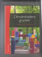 Omv&aring;rdnadens grunder - Ansvar och utveckling 
