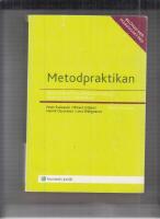 Metodpraktikan : Konsten att studera samh&auml;lle, individ och marknad