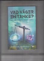 Vad v&auml;ger en tanke? : det holistiska paradigmet