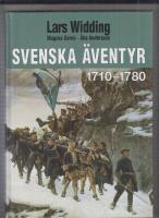 Svenska &auml;ventyr 1710-1780