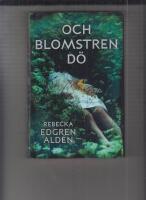 Och blomstren d&ouml;