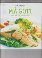 M&aring; gott med mat f&ouml;r alla &aring;rstider