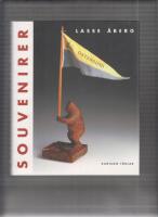 Souvenirer : en inblick i den exotiska formv&auml;rld som flyger under esteternas radar