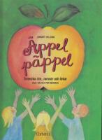 &Auml;ppel p&auml;ppel : svenska rim, ramsor och lekar