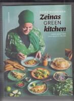 Zeinas green kitchen : gr&ouml;na recept fr&aring;n olika delar av v&auml;rlden