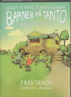 Barnen p&aring; Tanto. Tantoindianerna / Le gl&aacute;ti po Tanto. Le tantoindi&aacute;nura