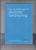 Nya förutsättningar för ekobrottsbekämpning : betänkande