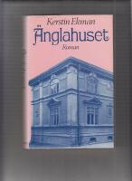 &Auml;nglahuset : [roman]