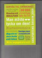 Man m&aring;ste tycka om dem! : Skolportens &aring;rsbok 2008