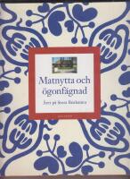 Matnytta och &Ouml;gonf&auml;gnad : &Aring;ret p&aring; Stora Benhamra