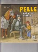 Pelle hj&auml;lper en riddare