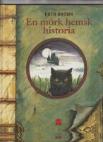 En m&ouml;rk hemsk historia