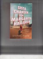Sista chansen f&ouml;r Margareta Hallgren