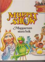 MUPPET SHOW Mupparnas stora bok