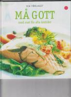 M&aring; gott med mat f&ouml;r alla &aring;rstider
