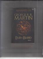 Eld & blod : historien om huset Targaryen. Del I