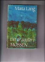 Det &auml;r ugglor i mossen