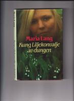 Kung Liljekonvalje av dungen