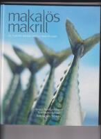Makal&ouml;s makrill : en makal&ouml;s kokbok med 50 makrillrecept