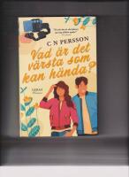 Vad &auml;r det v&auml;rsta som kan h&auml;nda?