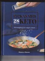 Lyckas med keto : viktnedg&aring;ng och v&auml;gen vidare