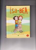 Isa + Bea Goda eller onda?