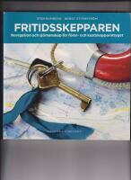 Fritidsskepparen : navigation och sj&ouml;manskap f&ouml;r f&ouml;rar- och kustskepparintyget