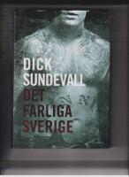 Det farliga Sverige
