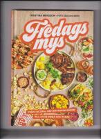 Fredagsmys : fr&aring;n tacopaj och kryddiga r&auml;kor till lyxig pizza och tapas