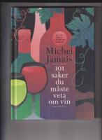 101 saker du m&aring;ste veta om vin