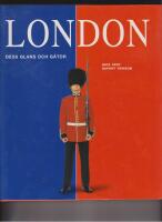 London-dess glans och g&aring;tor