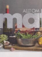 Allt om Mat : stora kokboken