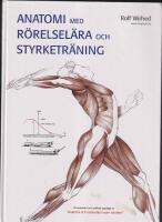 Anatomi med r&ouml;relsel&auml;ra och styrketr&auml;ning