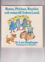 Rutan, Prickan, Randan och resan till solens land