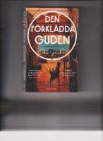 Den f&ouml;rkl&auml;dda guden