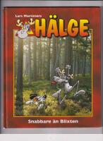 H&auml;lge. Snabbare &auml;n Blixten